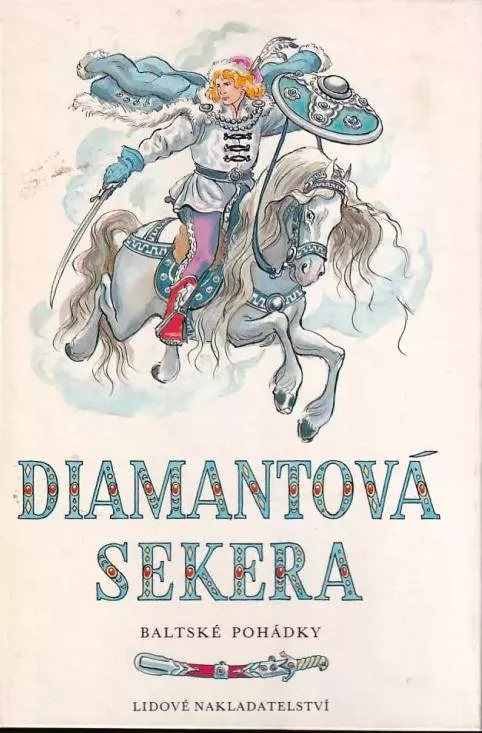 Diamantová sekera – Baltské pohádky ilustrace Vladimír Brehovszký