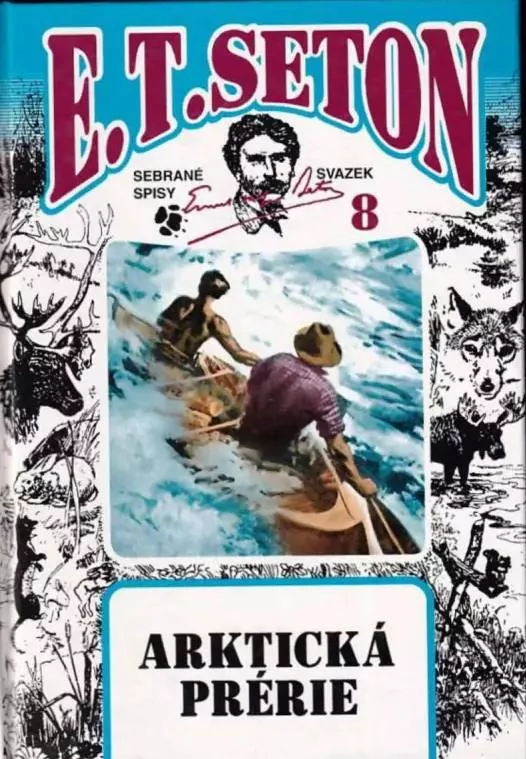 Ernest Thompson Seton Arktická prérie