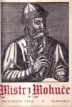 Friedrich Rosenfeld Mistr z Mohuče