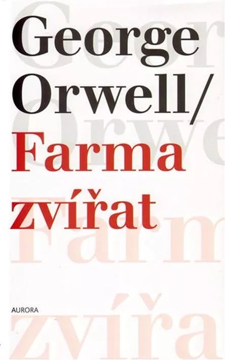 George Orwell Farma zvířat