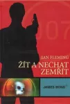 Ian Fleming Žít a nechat zemřít