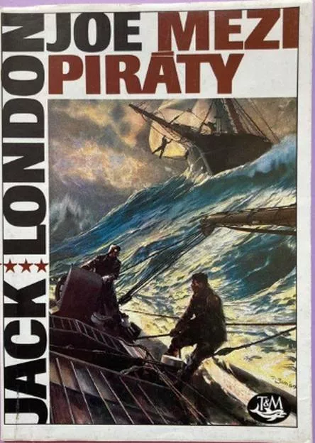 Jack London Joe mezi piráty: dobrodružství na oceáně