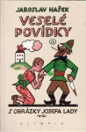Jaroslav Hašek Veselé povídky s obrázky Josefa Lady