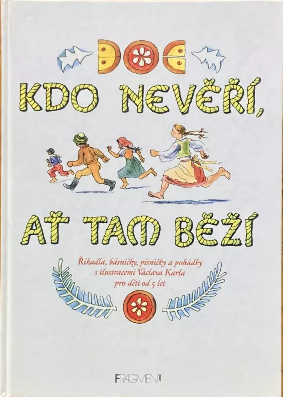 Kdo nevěří, ať tam běží! ilustrace Václav Karel