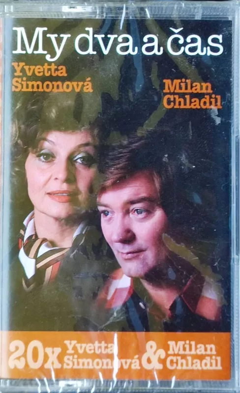 MC Yvetta Simonová & Milan Chladil - My Dva A Čas