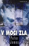 Peter James V moci zla