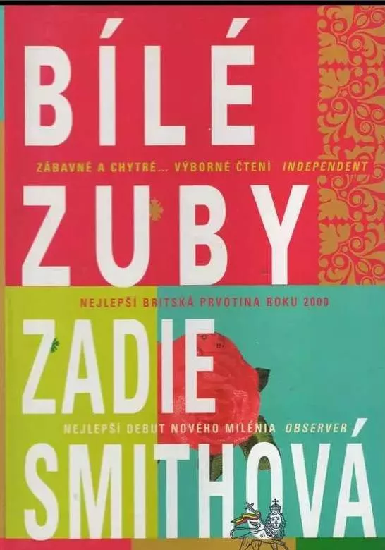 Zadie Smith Bílé zuby
