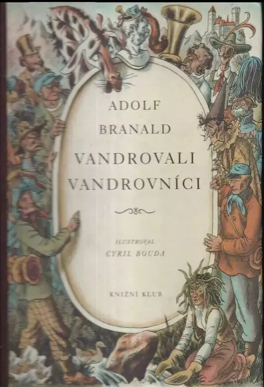 Adolf Branald Vandrovali vandrovníci ilustrace Cyril Bouda