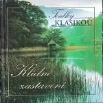 CD Toulky Klasikou-Klidné zastavení