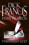 Dick Francis , Felix Francis Vyrovnaný účet