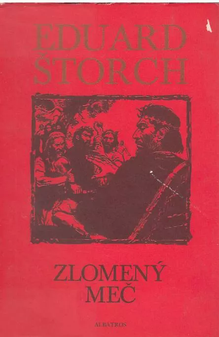 Eduard Štorch Zlomený meč ilustrace Zdeněk Burian