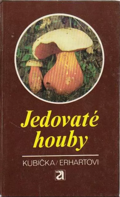 Jiří Kubička, Marie Erhartová, Josef Erhart Jedovaté houby