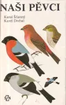 Karel Drchal, Karel Šťastný Naši pěvci