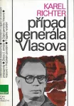 Karel Richter Případ generála Vlasova