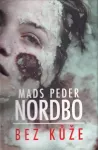 Mads Peder Nordbo Bez kůže