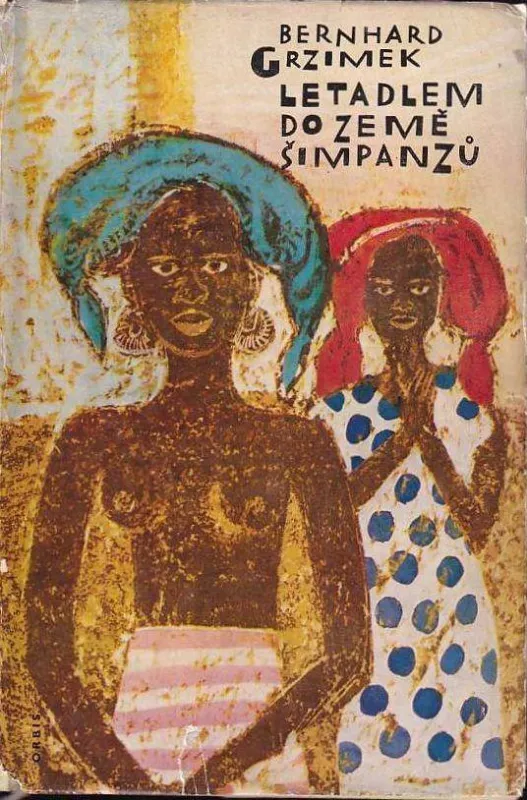 Bernhard Grzimek Letadlem do země šimpanzů