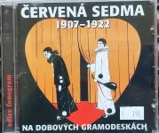 CD Červená sedma 1907-1922 Na dobových gramodeskách