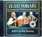 CD Zlatí Voraři, Když se dva berou