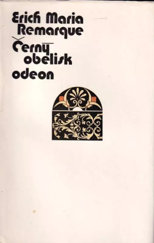Erich Maria Remarque Černý obelisk.