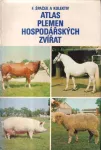 František Špaček Atlas plemen hospodářských zvířat