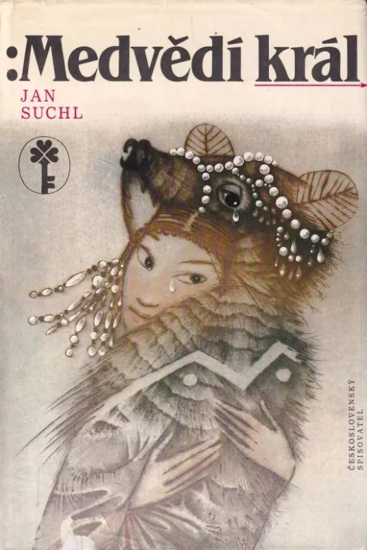 Jan Suchl Medvědí král ilustrace Jitka Walterová