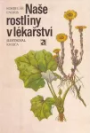 Jaroslav Korbelář, Zdeněk Endris Naše rostliny v lékařství