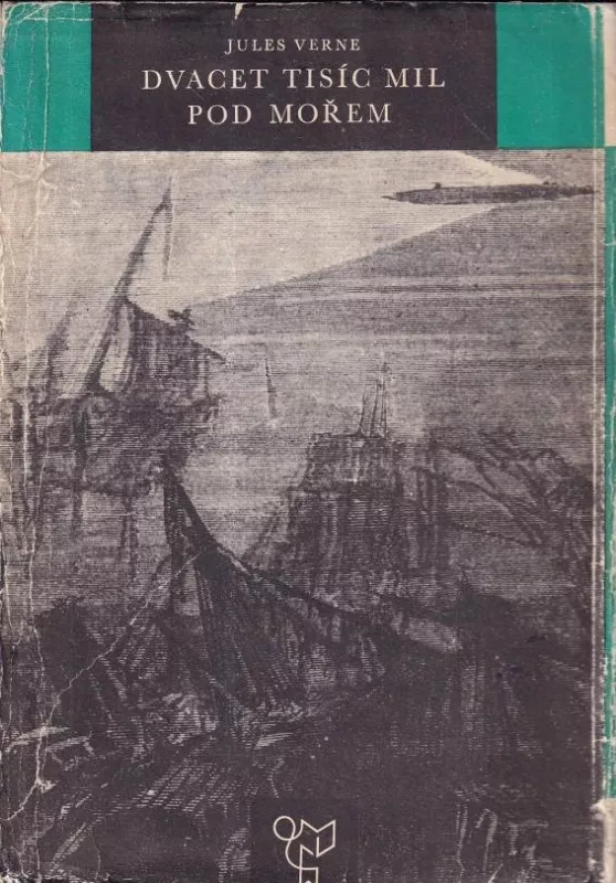 Jules Verne Dvacet tisíc mil pod mořem.
