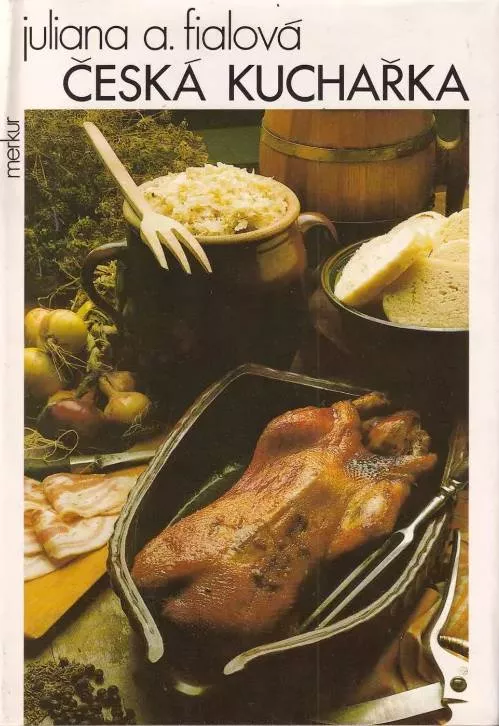 Juliana A. Fialová Česká kuchařka
