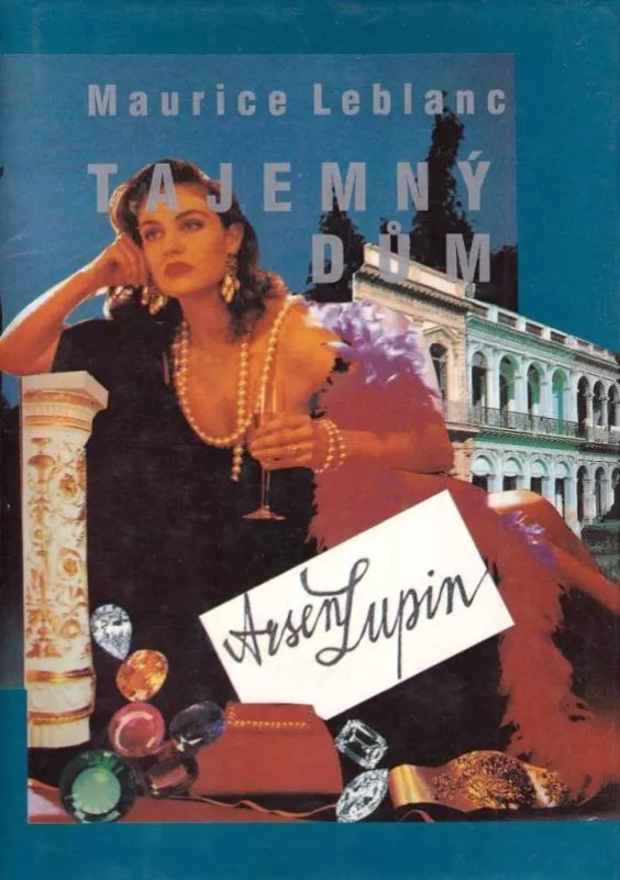 Maurice Leblanc Tajemný dům