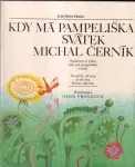 Michal Černík Kdy má pampeliška svátek Michal Černík Kdy má pampeliška svátek