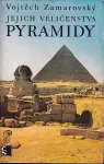 Vojtech Zamarovský Jejich veličenstva pyramidy