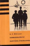 A.S.Někrasov Dobrodružství kapitána Žvanilkina edice KOD93
