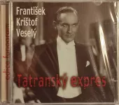 CD František Krištof Veselý - Tatranský Expres