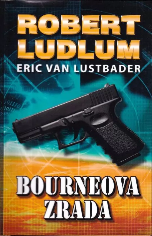 Eric Van Lustbader, Robert Ludlum Bourneova zrada