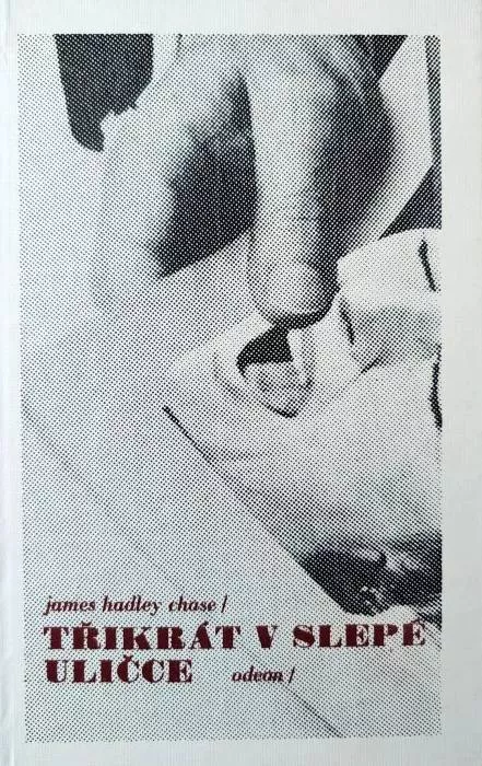 James Hadley Chase Třikrát v slepé uličce