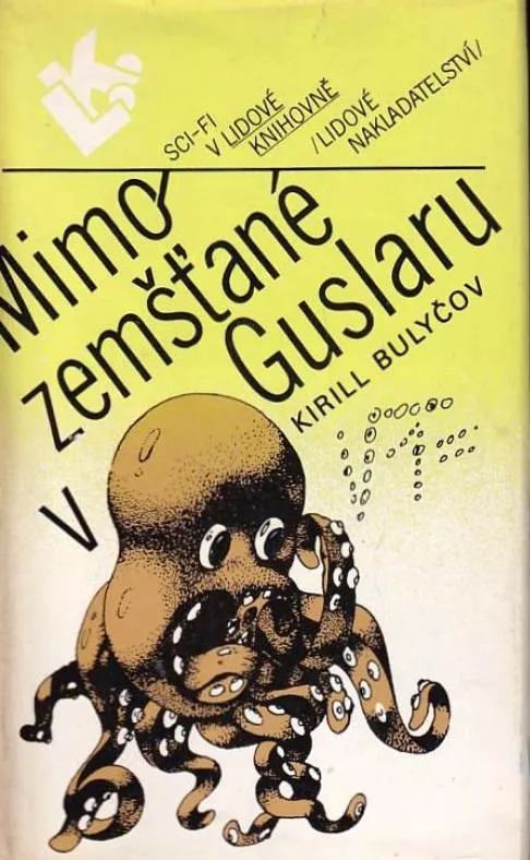 Kir Bulyčov Mimozemšťané v Guslaru