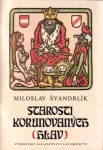 Miloslav Švandrlík Starosti korunovaných (hlav) ilustrace Neprakta