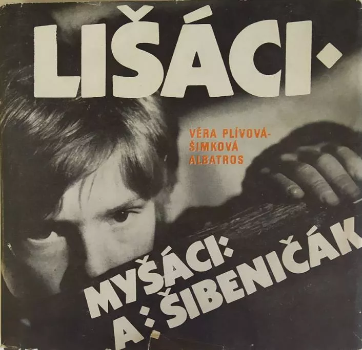 Věra Plívová-Šimková Lišáci, Myšáci a Šibeničák