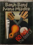 2MC Banjo Band Ivana Mládka ‎– 60 Nej... The Best Of