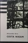 Alexandr Grin Cesta nikam ilustrace Karel Teissig KOD41