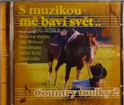 CD S muzikou mě baví svět Country toulky 2