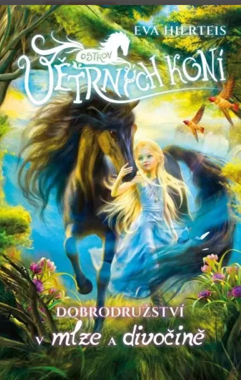 Eva Hierteis Dobrodružství v mlze a divočině