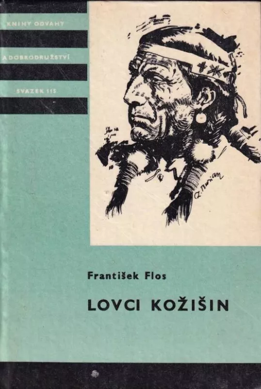 František Flos Lovci kožišin ilustrace Zdeněk Burian KOD115