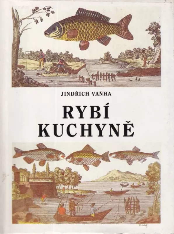 Jindřich Vaňha Rybí kuchyně