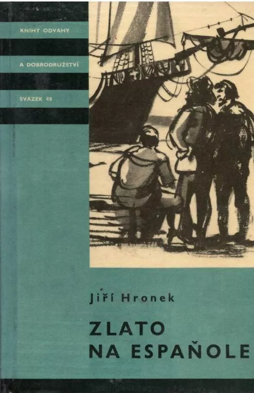 Jiří Hronek Zlato na Espaňole ilustrace Vladimír Brehovszký KOD 48