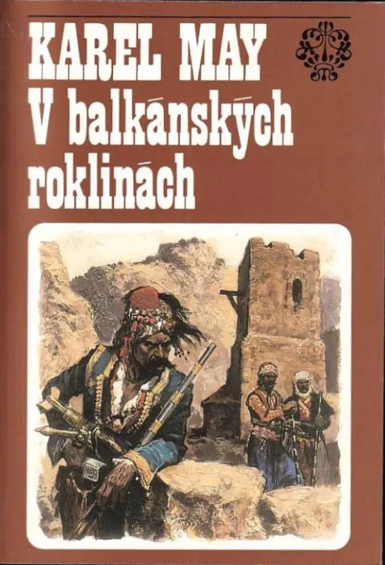 Karel May V balkánských roklinách ilustrace Gustav Krum