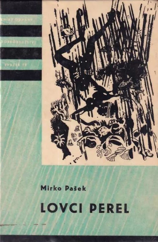 Mirko Pašek Lovci perel ilustrace Josef Novák KOD79
