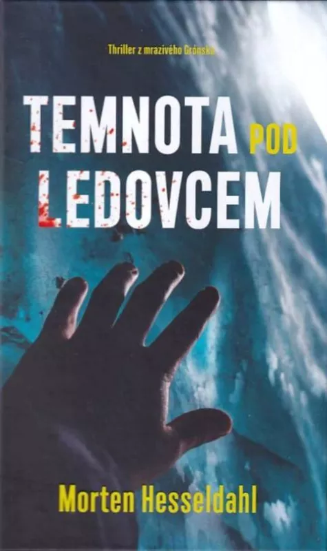 Morten Hesseldahl Temnota pod ledovcem