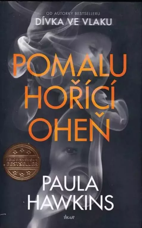 Paula Hawkins Pomalu hořící oheň