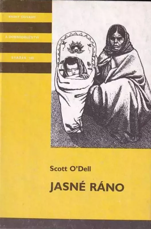 Scott O’Dell Jasné ráno ilustrace Petr Urban KOD 188